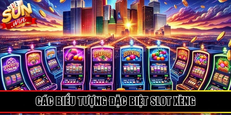 Các tính năng biểu tượng đặc biệt Slot xèng