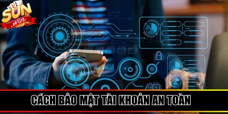 Cách nâng cao an toàn không lo đánh cắp thông tin