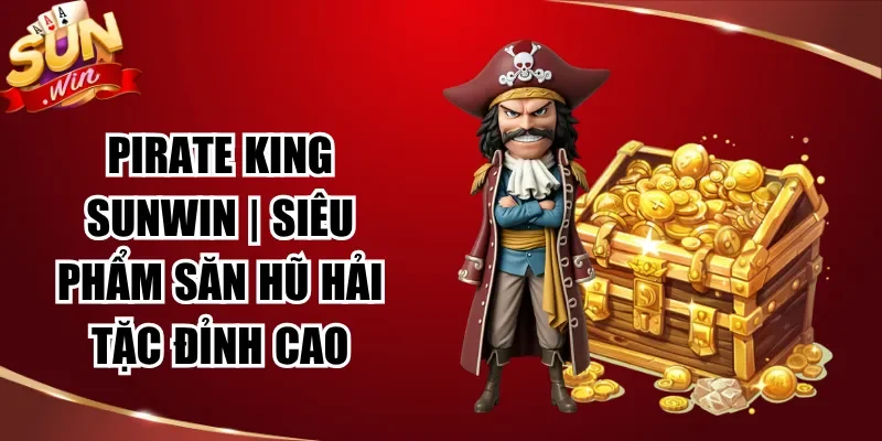 Pirate King Sunwin