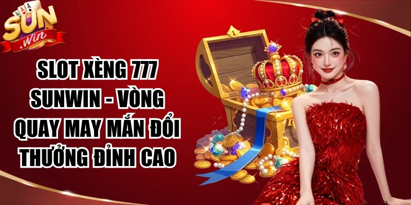 Slot Xèng 777 SUNWIN